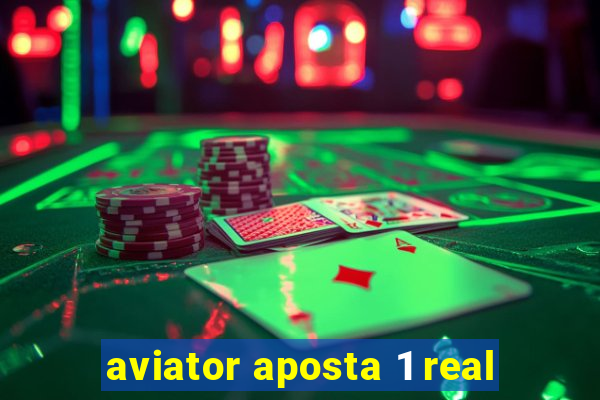 aviator aposta 1 real